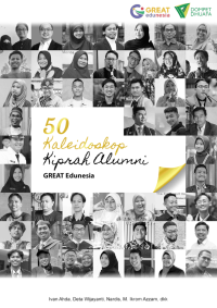 50 Kaleidoskop Kiprah Alumni Great Edunesia