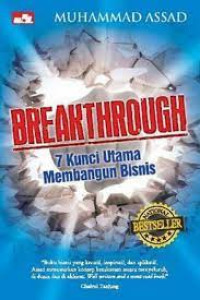 Breakhtrough (7 Kunci Utama Membangun Bisnis)