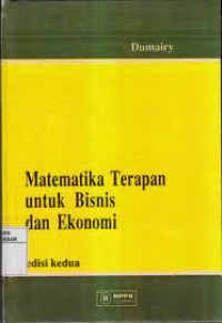 Matematika Terapan untuk Bisnis dan Ekonomi: edisi kedua