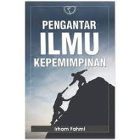 Pengantar Ilmu Kepemimpinan